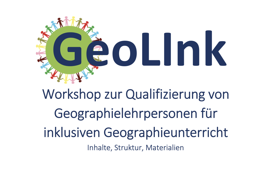 Die Grafik zeigt das Logo des Projekts "GeoLink". In der Mitte steht der Schriftzug "GeoLink‘" wobei das "Geo" von einem Kreis aus bunten, Figuren umgeben ist. Unter dem Logo steht: "Workshop zur Qualifizierung von Geographielehrpersonen für inklusiven Geographieunterricht – Inhalte, Struktur, Materialien‘.“