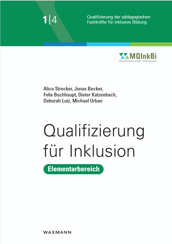 Die Grafik zeigt das Cover des Bandes 1 in der Reihe "Qualifizierung für Inklusion". Das Cover ist weiß mit grünem Kopf, darunter ist das MInkBi-Logo zu sehen. Der Übertitel "Qualifizierung für Inklusion" ist in schwarzer Schrift auf weißem Untergrund zu sehen. Der Untertitel "Elementarbereich" ist in weißer Schrift auf grünem Untergrund zu sehen.