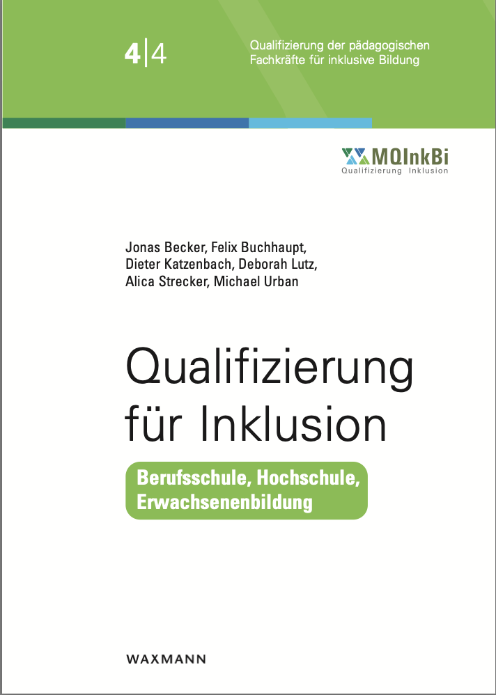 Die Grafik zeigt das Buchcover "Qualifizierung für Inklusion" – Berufsschule, Hochschule, Erwachsenenbildung, herausgegeben von Jonas Becker, Felix Buchhaupt, Dieter Katzenbach, Deborah Lutz, Alica Strecker und Michael Urban
