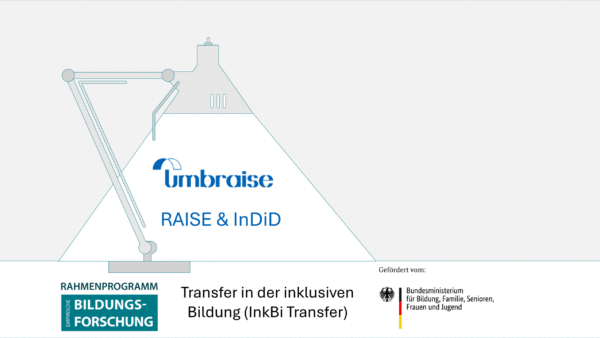 Im Schein einer stilisierten Schreibtischlampe sind die Logos "umbraise" und "raise & indid" zu sehen. Darunter steht "Transfer in der inklusiven Bildung (InkBiTransfer)" und die Logos "Rahmenprogramm empirische Bildungsforschung" und "BMBFSFJ"