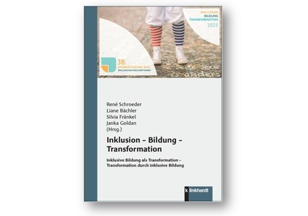 Cover des Tagungsbands zur IFO 2025: Inklusion - Bildung - Transformation. Inklusive Bildung als Transformation - Transformation durch inklusive Bildung
