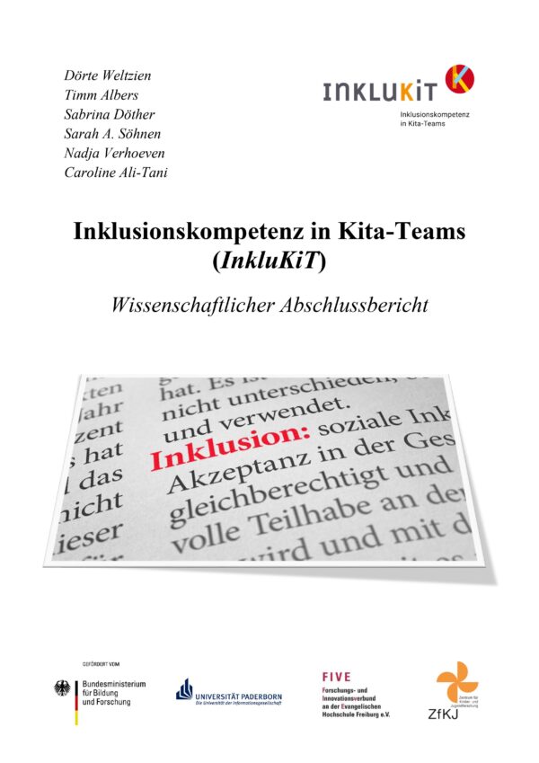 Auf einem weißen Hintergrund steht in schwarzer Farbe "Inklusionskompetenz in Kita-Teams" und darunter Wissenschaftlicher Abschlussbericht. Unter der Überschrift ist ein Bild mit verschiedenen Wörtern, wie Teilhabe, Akzeptanz, gleichberechtigt zu sehen. Unter den Wörtern steht in roter Farbe "Inklusion".